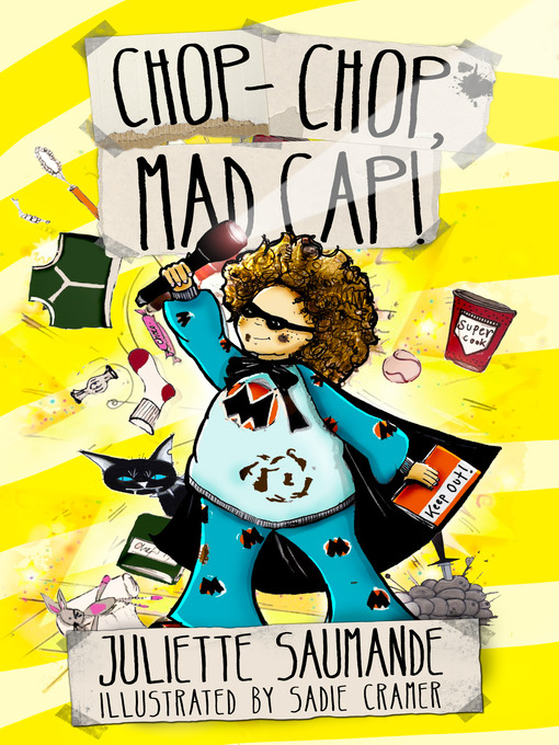 Title details for Chop-Chop, Mad Cap! by Juliette Saumande - Available